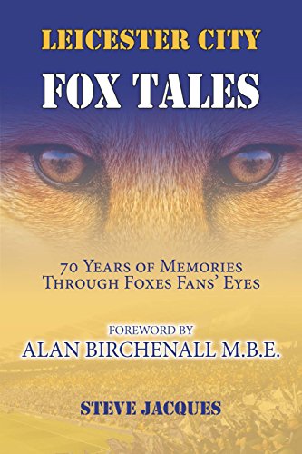 Leicester City - Fox Tales