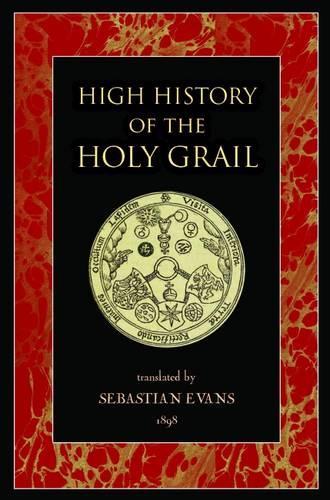 The High History of the Holy Grail