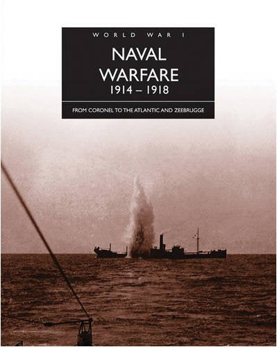 World War I: Naval Warfare 1914 - 1918