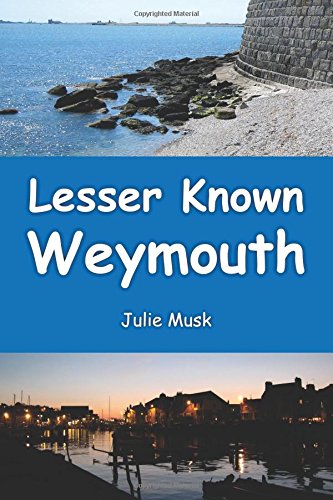 Lesser Known Weymouth