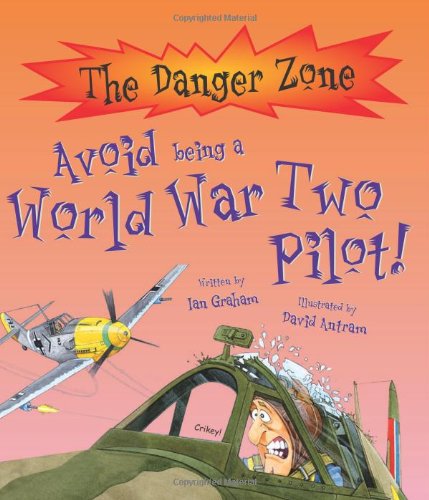 Avoid Being a World War Two Pilot!