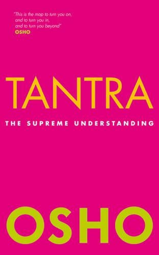 Tantra: the Supreme Understanding