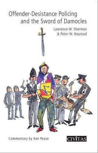 Offender-Desistance Policing and the Sword of Damocles