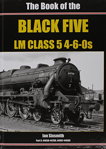 The Book of the Black Fives LM Class 5 4-6-0s