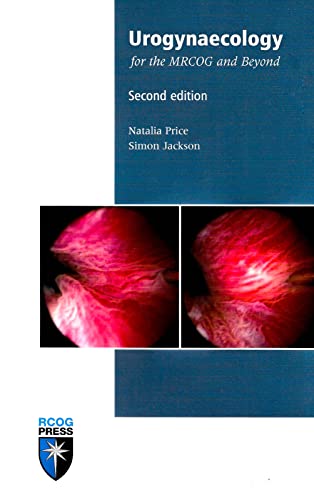 Urogynaecology for the MRCOG and Beyond
