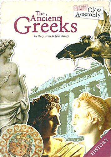 That's What I Call a Class Assembly! The Ancient Greeks