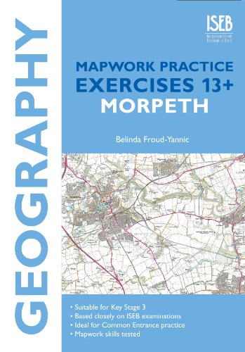 Geography Mapwork Practice Exercises 13+: Morpeth