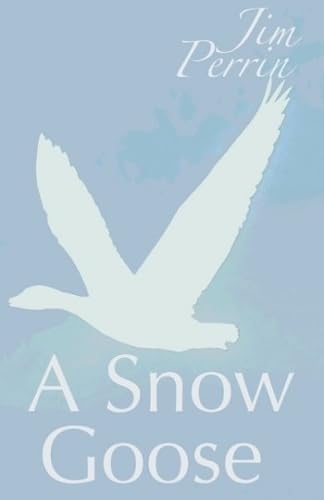 Snow Goose, A