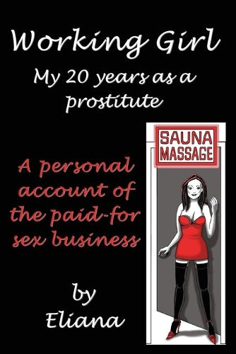 Working Girl, My 20 Years In The Business