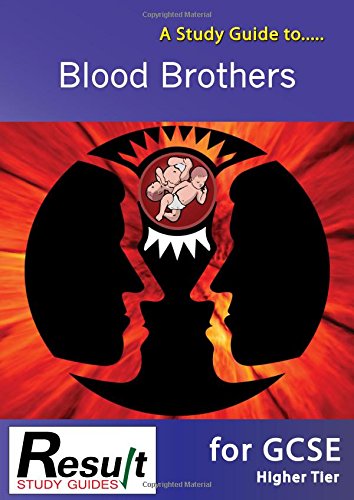 A Study Guide to Blood Brothers for GCSE