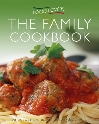Food Lovers Family Cookbook