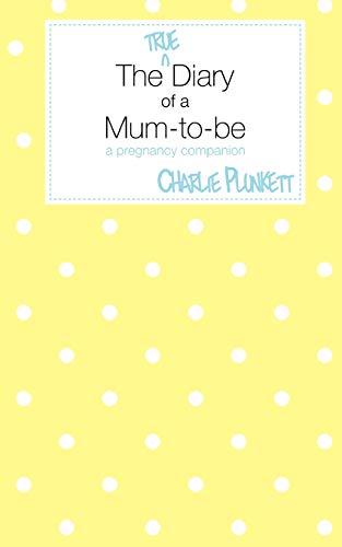 The True Diary of a Mum-to-be