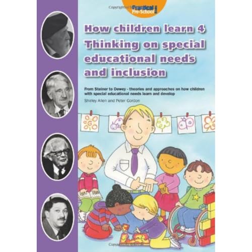 How Children Learn 4 Thinking on Special Educational Needs and Inclusion