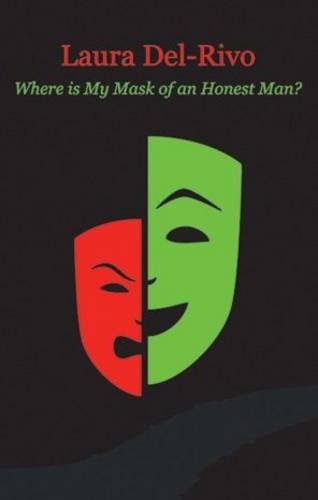 Where is My Mask of an Honest Man?
