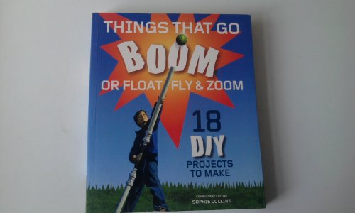 Things That Go Boom Or Float, Fly, and Zoom
