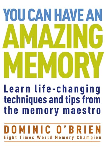 You Can Have An Amazing Memory