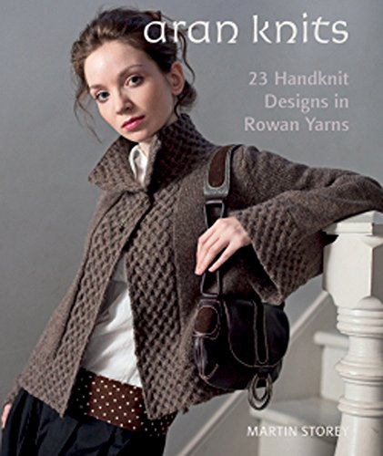 Aran Knits, 23 Handknit Designs in Rowan Yarns