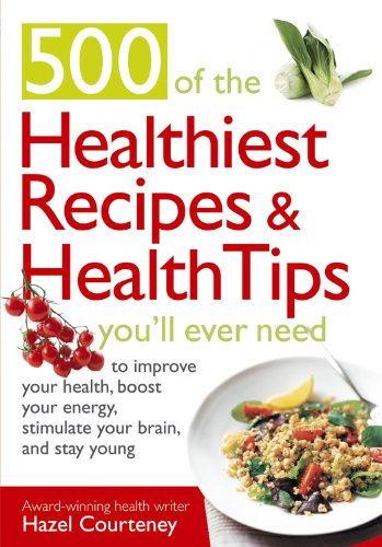 500 Healthiest Recipes and Heal