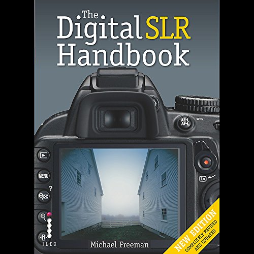 The DSLR Handbook (3rd Edition)