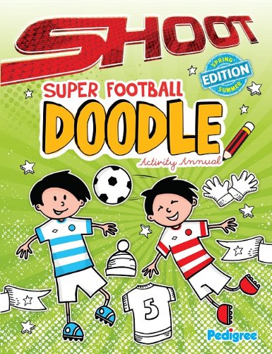 Shoot Super Football Doodle Activity Annual 2013