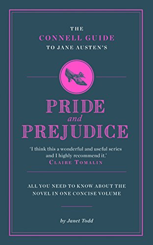 The Connell Guide To Jane Austen's Pride and Prejudice
