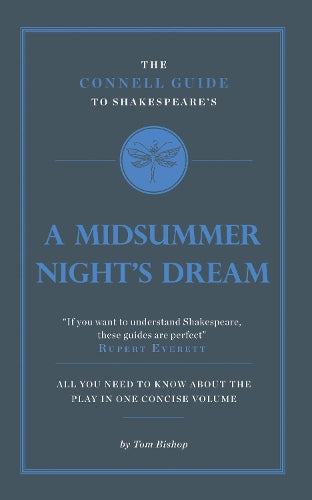 The Connell Guide To Shakespeare's A Midsummer Night's Dream