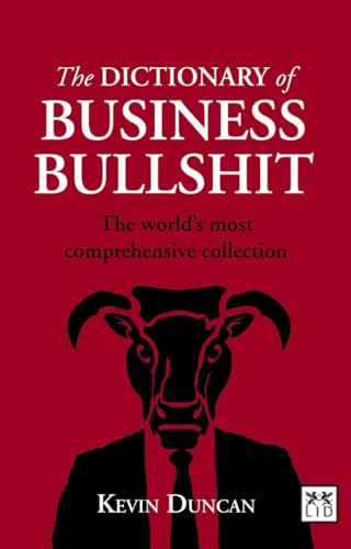 The Dictionary of Business Bullshit