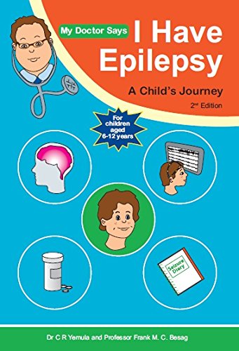 My doctor says I have Epilepsy - A child's journey, 2nd edition