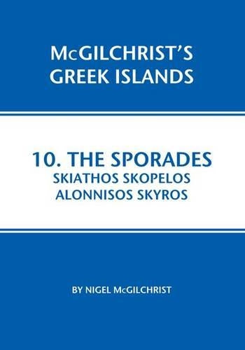 Sporades: Skiathos, Skopelos, Alonnisos, Skyros