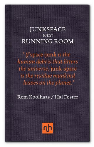 Junkspace with Running Room