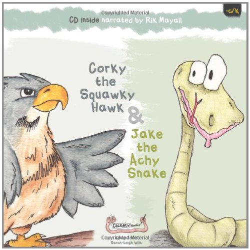 Jake the Achy Snake & Corky the Squawky Hawk