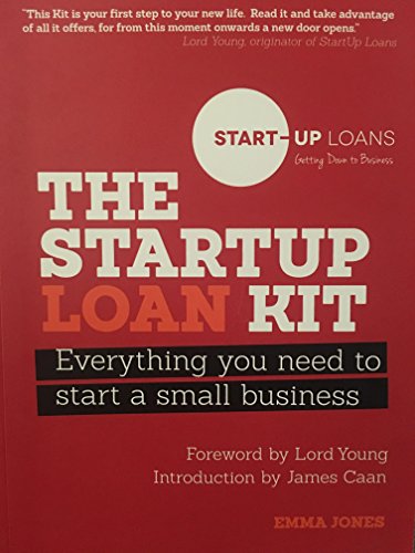 The Startup Loan Kit Everything You Need To Start A Small Business