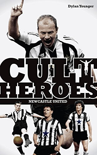 Newcastle United Cult Heroes