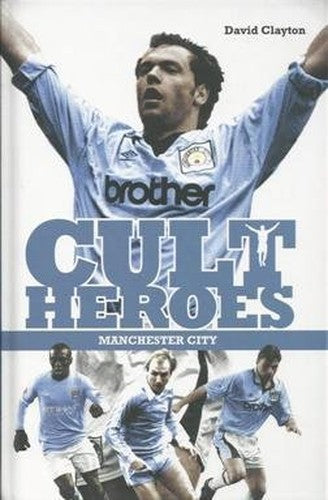 Manchester City Cult Heroes