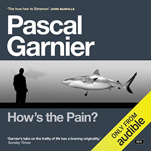 How's the Pain?: Shocking, hilarious and poignant noir