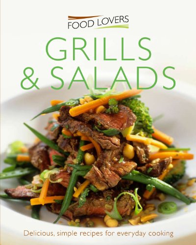 Food Lovers: Grills & Salads