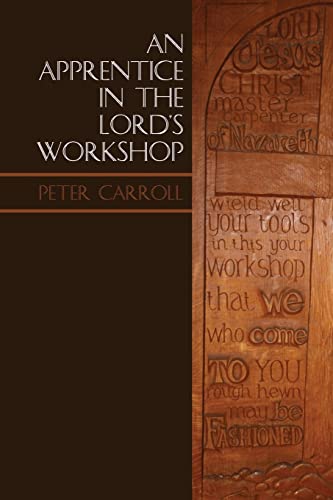 An Apprentice in the Lord's Workshop