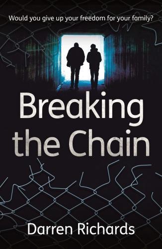 Breaking the Chain Would you give up your freedom for your family?