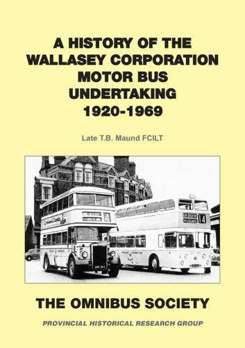 A History of the Wallasey Corporation Motor Bus Undertaking