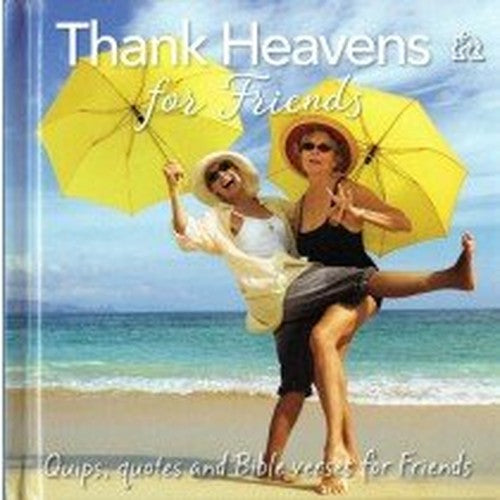 Thank Heavens for Friends