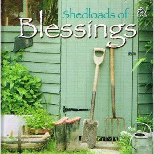 Shedloads of Blessings