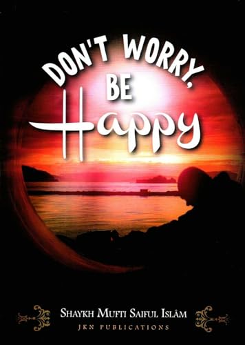 Dont Worry, Be Happy