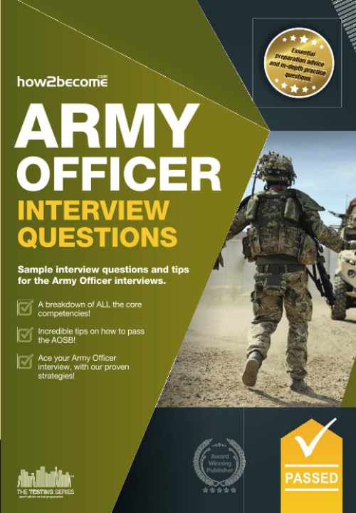 Army Officer Interview Questions: How to Pass the Army Officer Selection Board Interviews