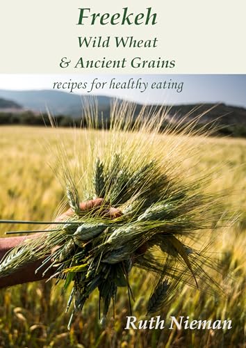 Freekeh, Wild Wheat & Ancient Grains