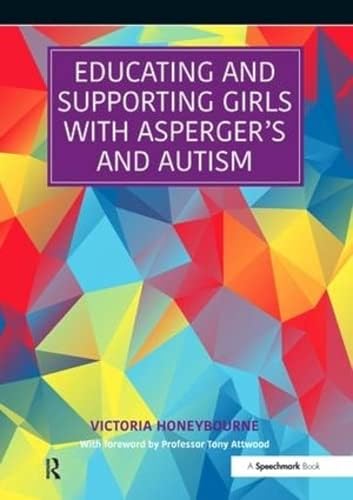 Educating and Supporting Girls with Asperger's and Autism