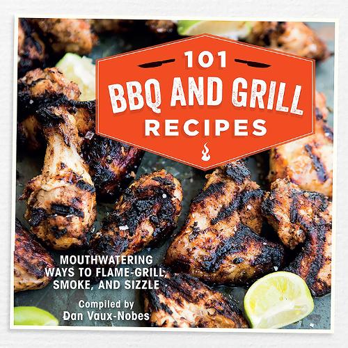 101 BBQ and Grill Recipes