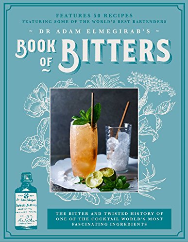 Dr. Adam Elmegirabs Book of Bitters
