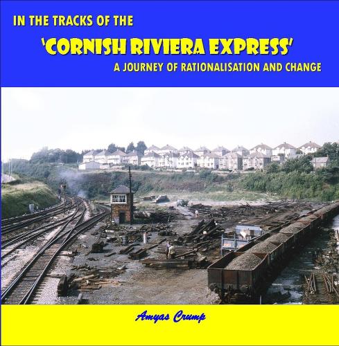 In the Tracks of the Cornish Rivera Express