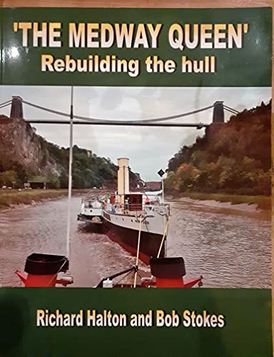 The Medway Queen Rebuilding the Hull
