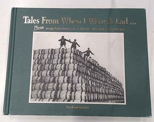 Tales From When I Were A Lad